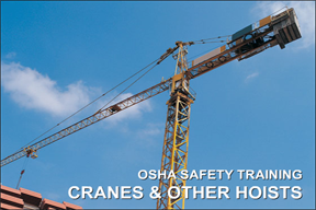 OSHA Cranes, Derricks, Hoists, Elevators & Conveyors