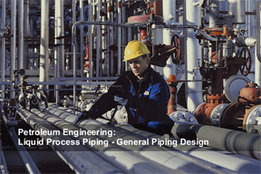 Petroleum Engineering Liquid Process Piping General 